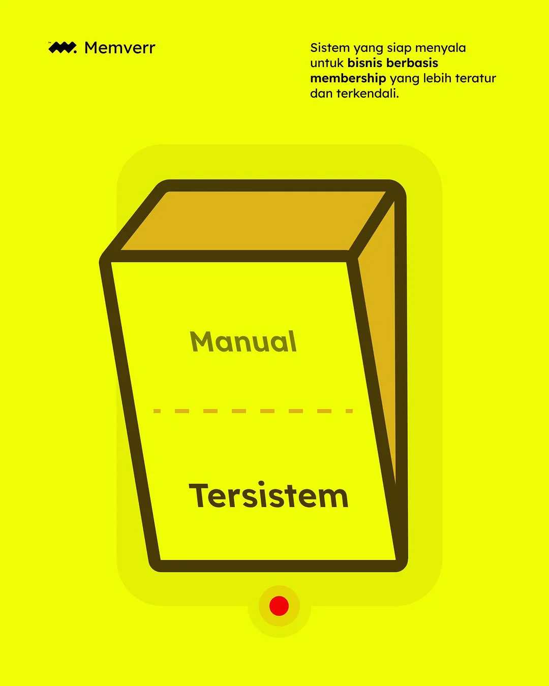 Saklar dari Manual ke Tersistem — sistem yang siap menyala untuk bisnis berbasis membership.